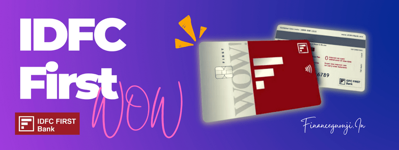 IDFC Wow Credit Card